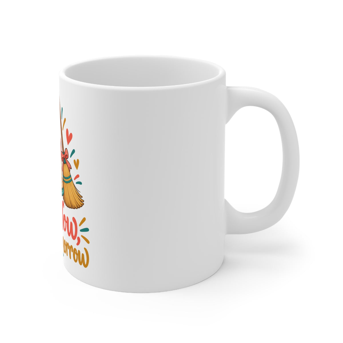 Cake Now, Chores Tomorrow | Funny Birthday Mug Gift | Banterpip
