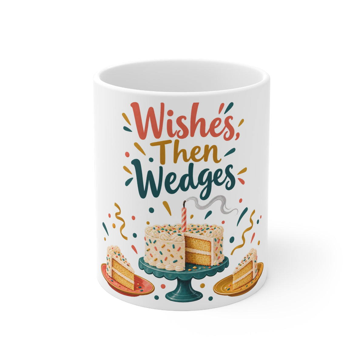 Wishes, Then Wedges | Funny Birthday Mug Gift | Banterpip
