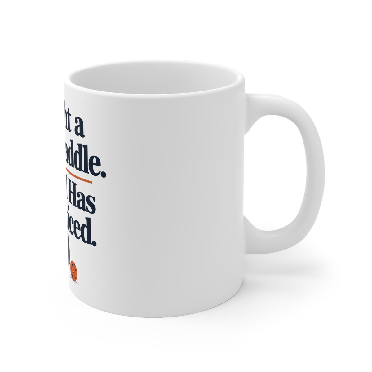 I Bought a Better Paddle. The Ball Has Not Noticed. | Funny Pickleball Mug | Banterpip