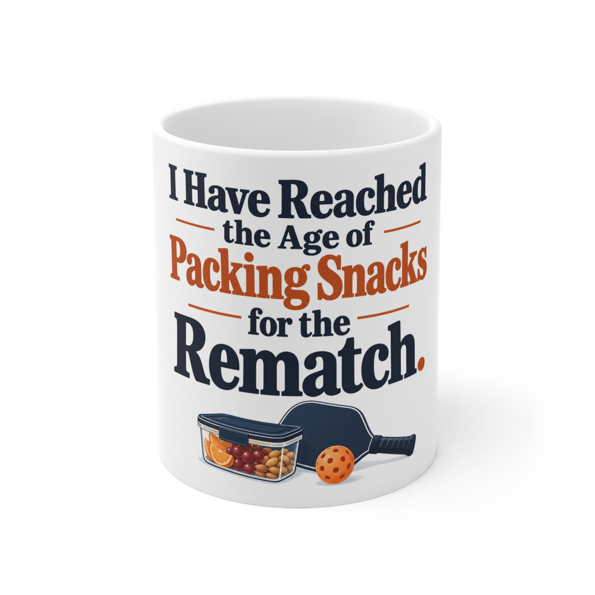 I Have Reached the Age of Packing Snacks for the Rematch. | Funny Pickleball Mug | Banterpip