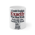 I Could Explain Exactly What Went Wrong. Preferably After Catching My Breath. | Funny Boxing Mug | Banterpip