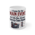 I Came for the Main Event. My Sofa Has Already Survived Three Rounds. | Funny Boxing Mug | Banterpip
