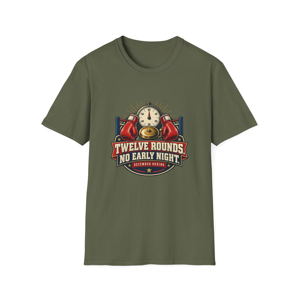 Twelve Rounds No Early Night | December Boxing T-Shirt | Banterpip