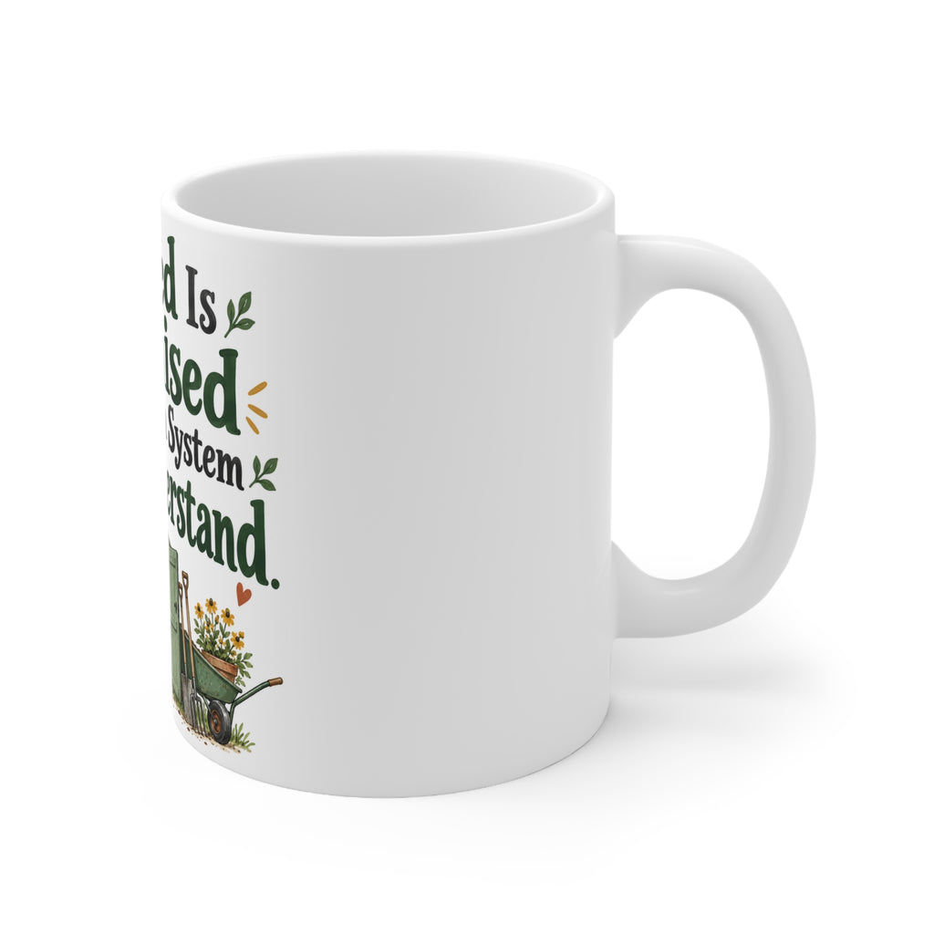 The Shed Is Organised According to a System Only I Understand. | Funny Gardening Mug | Banterpip
