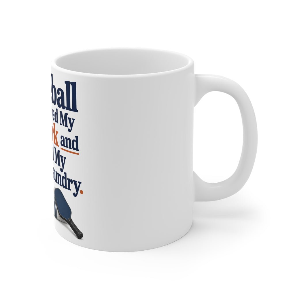 Pickleball Has Improved My Footwork and Reduced My Available Laundry. | Funny Pickleball Mug | Banterpip