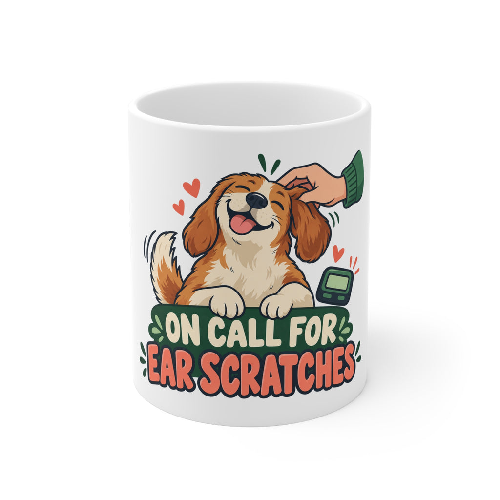 On Call for Ear Scratches | Funny Dog Owner Mug | Banterpip