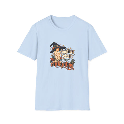Another year more enchanting | Original Adult Tee Gift | Banterpip