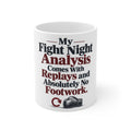 My Fight Night Analysis Comes With Replays and Absolutely No Footwork. | Funny Boxing Mug | Banterpip
