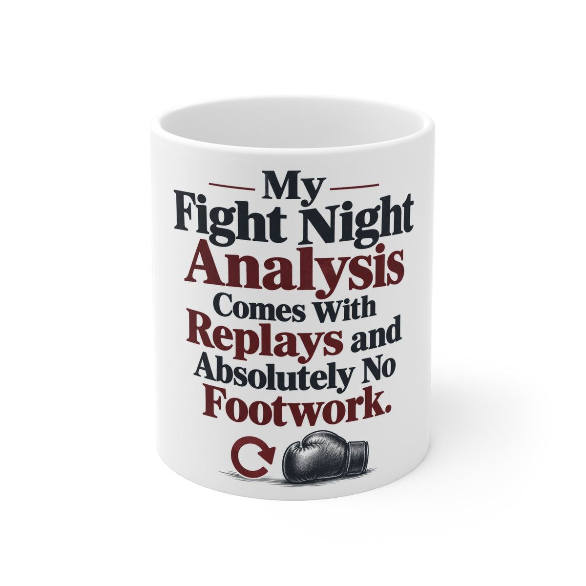 My Fight Night Analysis Comes With Replays and Absolutely No Footwork. | Funny Boxing Mug | Banterpip