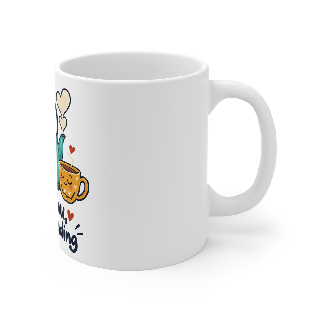 Love You, Kettle Pending | Funny Partner Mug Gift | Banterpip