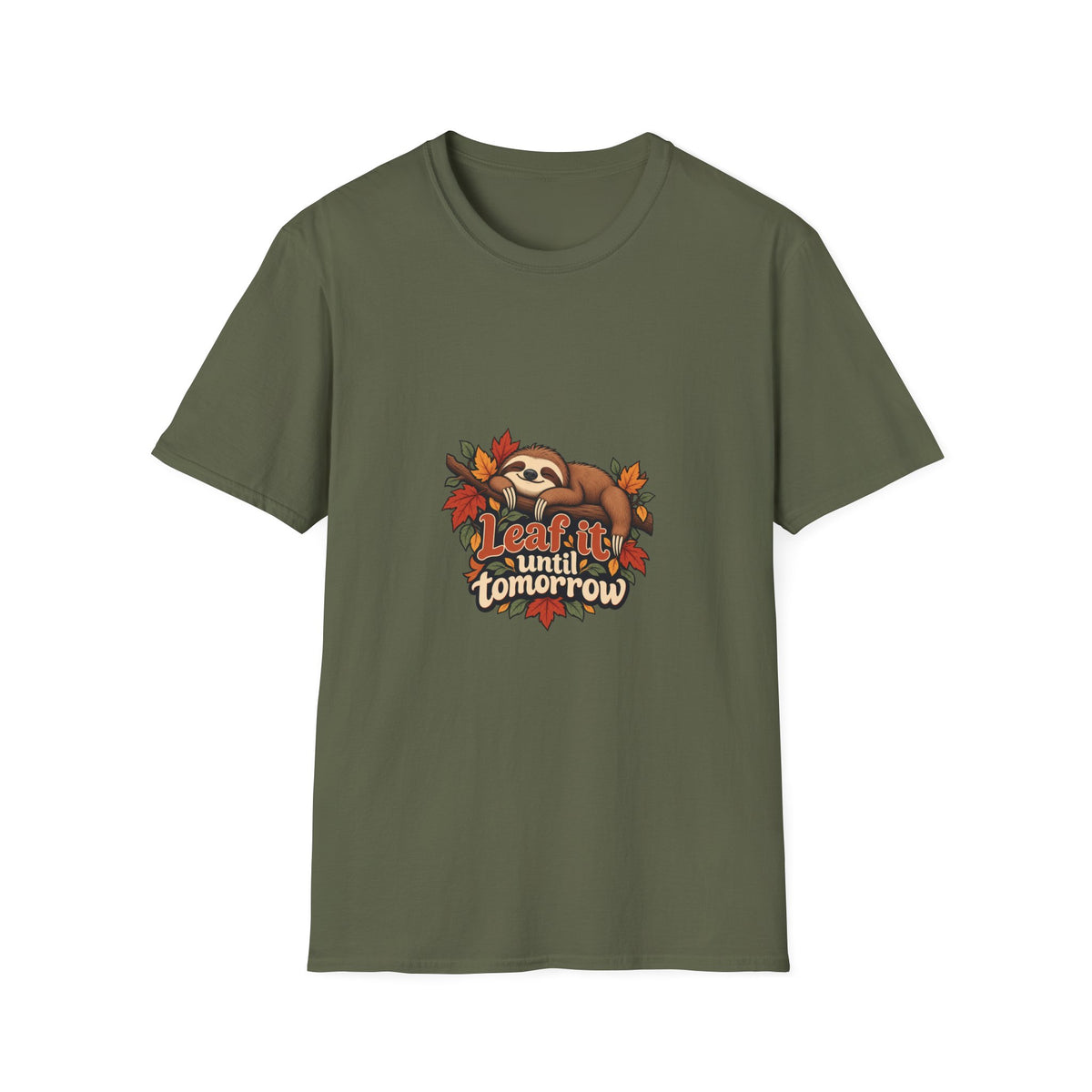 Leaf it until tomorrow | Original Adult Tee Gift | Banterpip