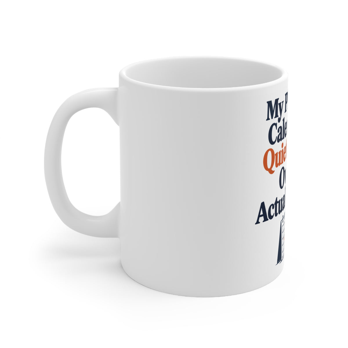 My Pickleball Calendar Has Quietly Taken Over My Actual Calendar. | Funny Pickleball Mug | Banterpip