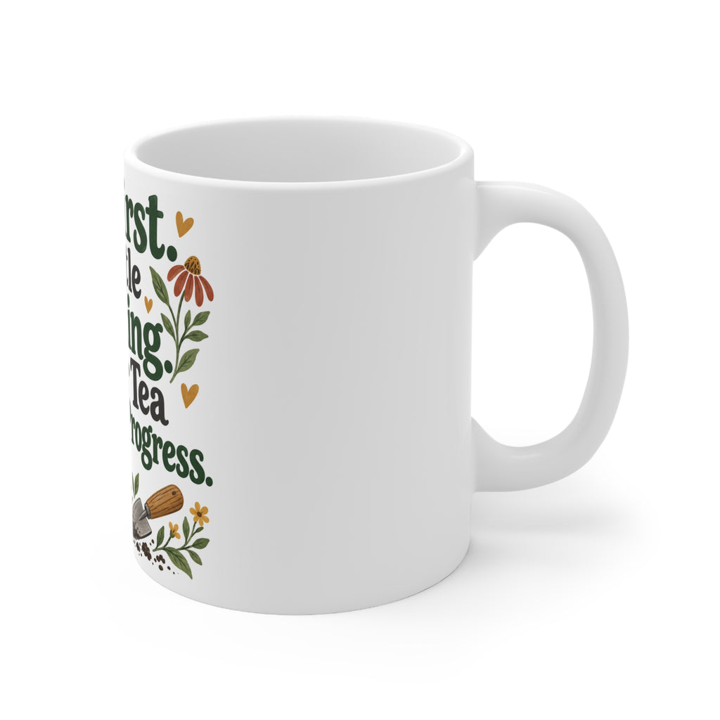 Tea First. A Little Weeding. Another Tea to Assess Progress. | Funny Gardening Mug | Banterpip