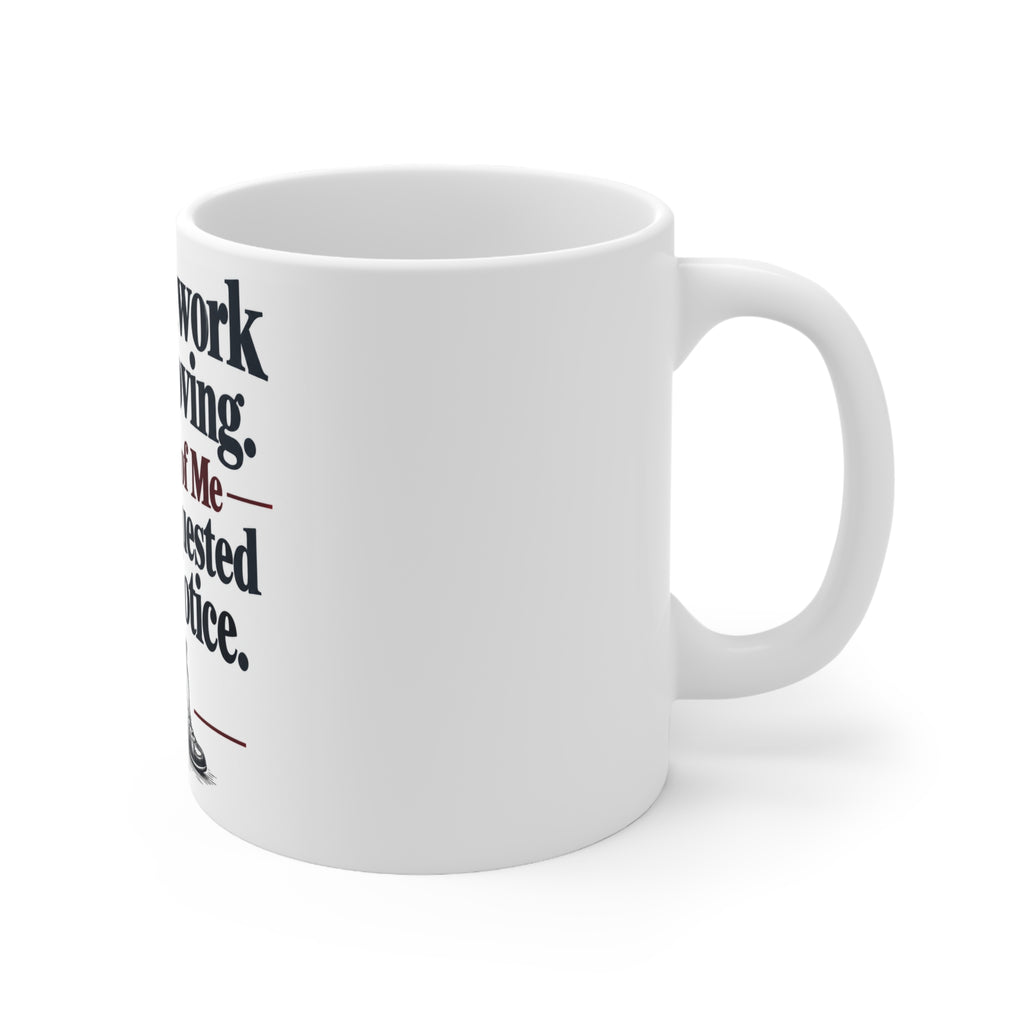 My Footwork Is Improving. The Rest of Me Has Requested More Notice. | Funny Boxing Mug | Banterpip