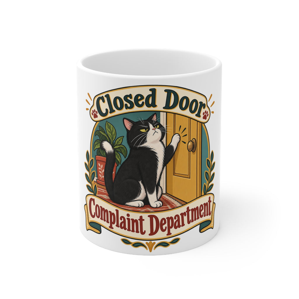 Closed Door Complaint Department | Funny Cat Owner Mug | Banterpip