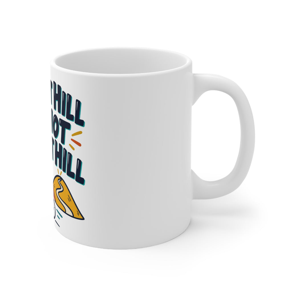The Last Hill Was Not the Last Hill | Funny Cycling Mug | Banterpip
