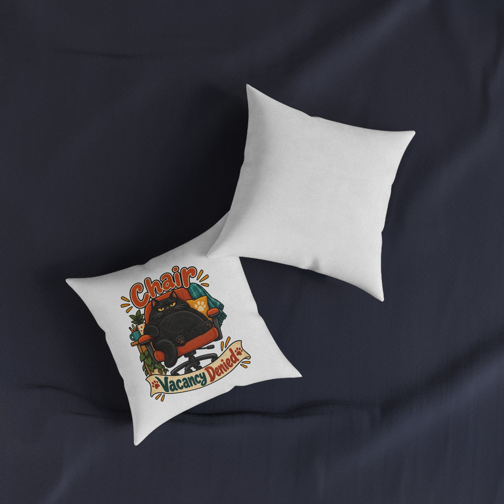 Chair Vacancy Denied | Cat Owners Cushion Gift | Banterpip