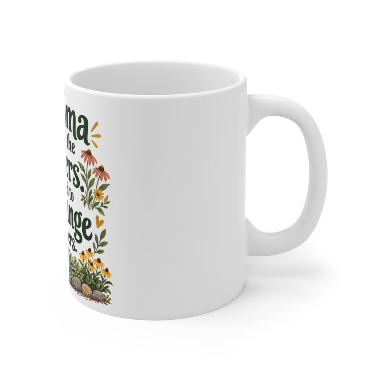 Grandma Came for the Flowers. She Stayed to Rearrange the Borders. | Funny Gardening Mug | Banterpip