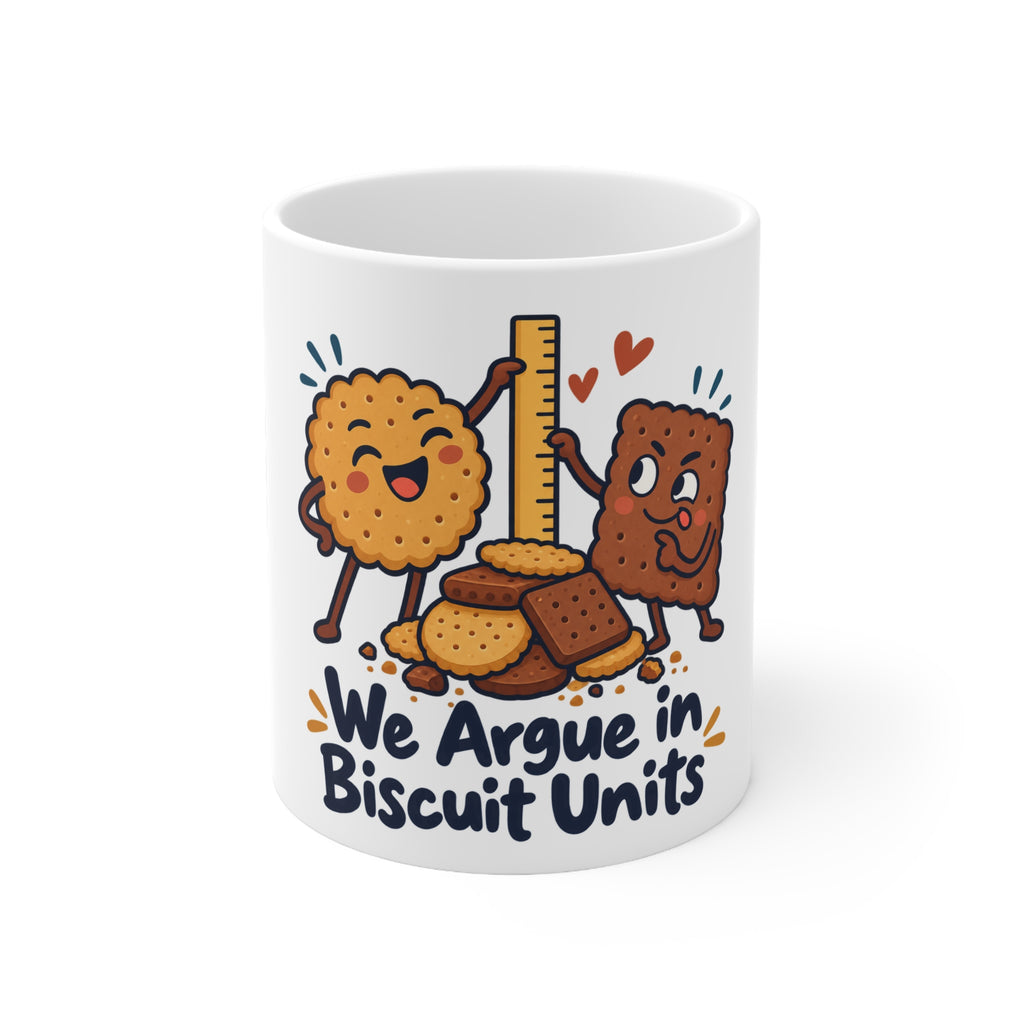 We Argue in Biscuit Units | Funny Partner Mug Gift | Banterpip
