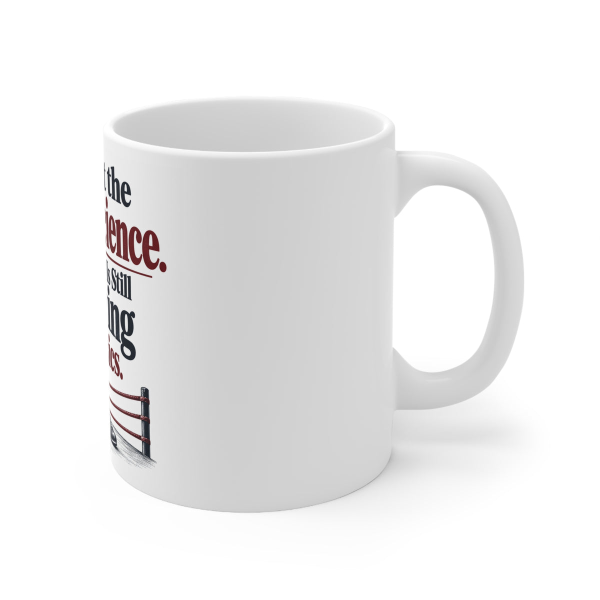 I Respect the Sweet Science. My Balance Is Still Studying the Basics. | Funny Boxing Mug | Banterpip
