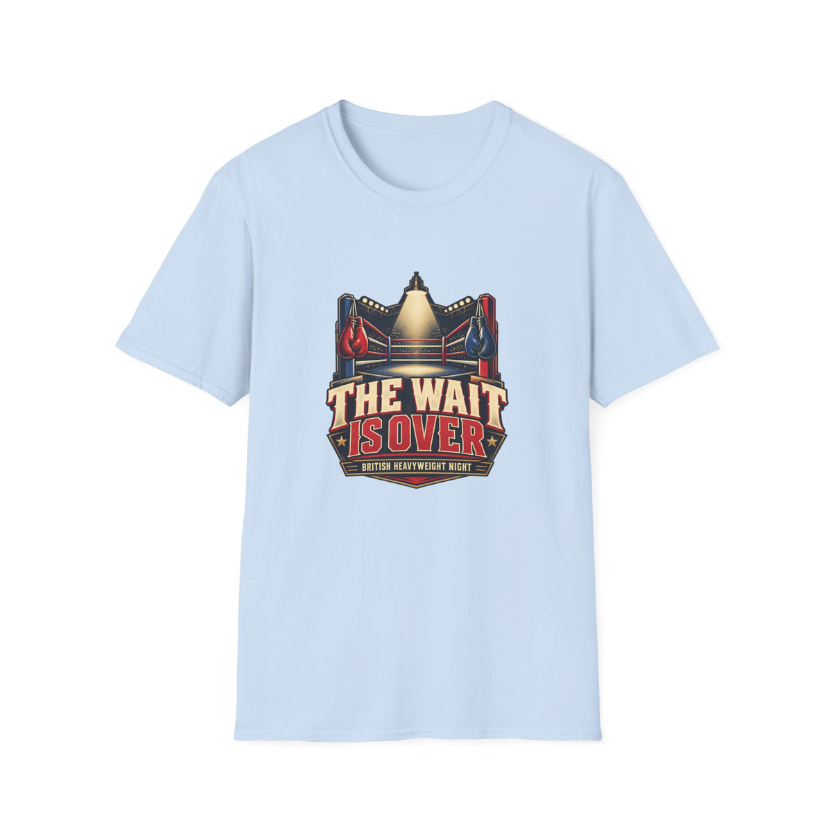 The Wait Is Over | British Heavyweight Night T-Shirt | Banterpip