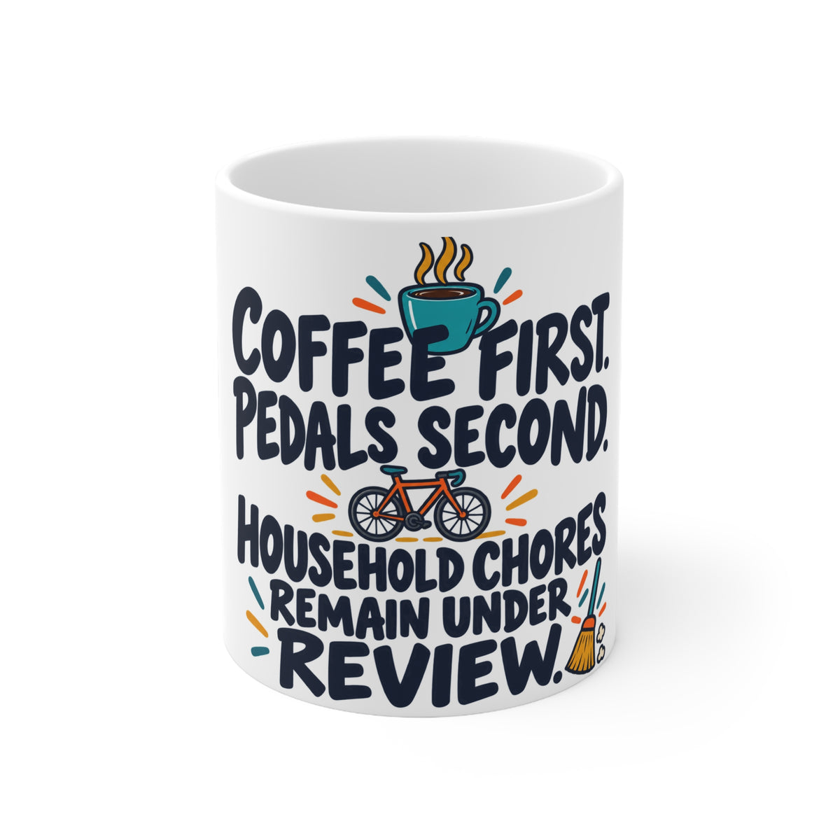 Coffee First. Pedals Second. Household Chores Remain Under Review. | Funny Cycling Mug | Banterpip