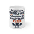 I Came for a Friendly Game. My Competitive Side Brought Its Own Chair. | Funny Pickleball Mug | Banterpip