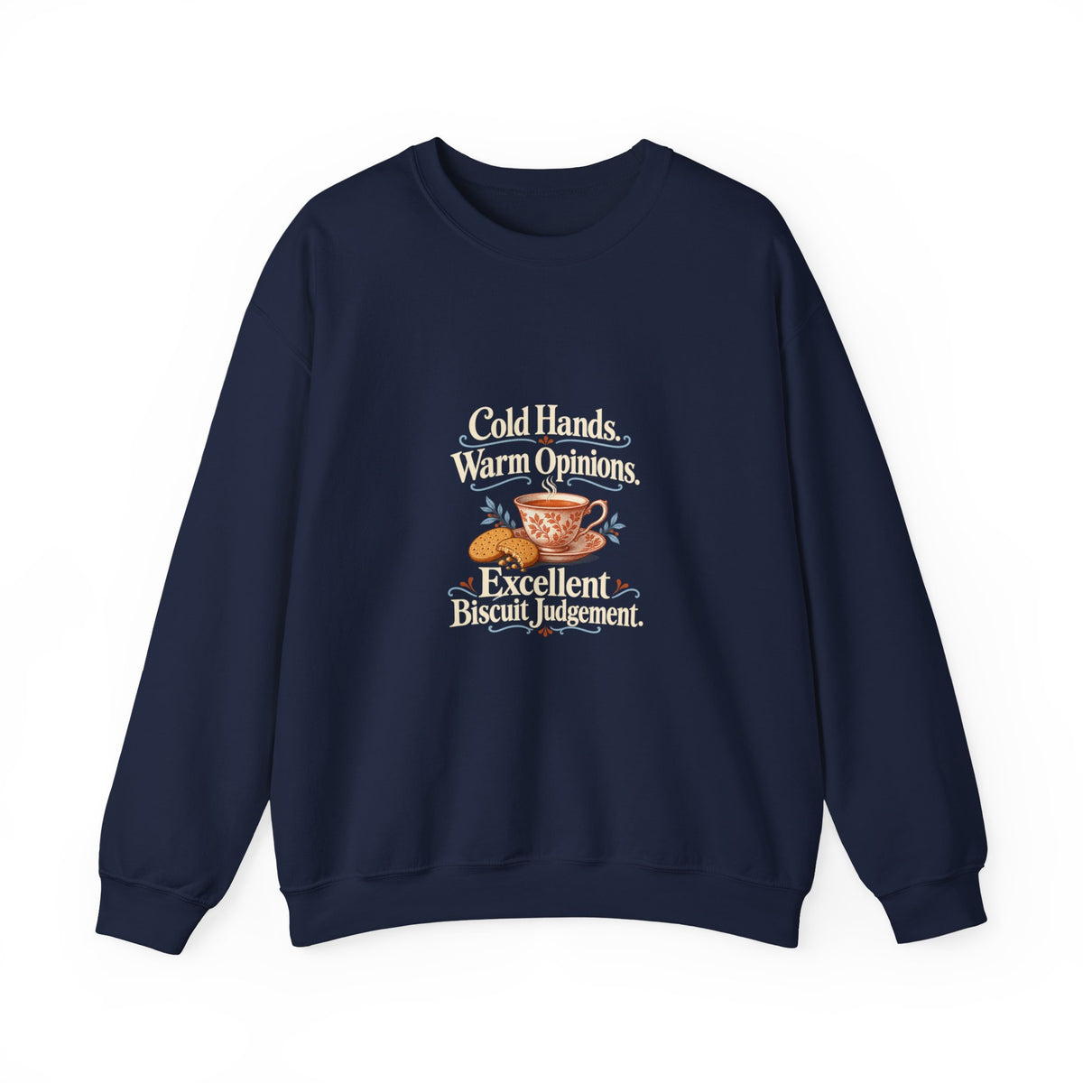 Funny Tea and Biscuit Sweatshirt, Cold Hands Warm Opinions, Adult Cosy Gift, Navy or Forest Green