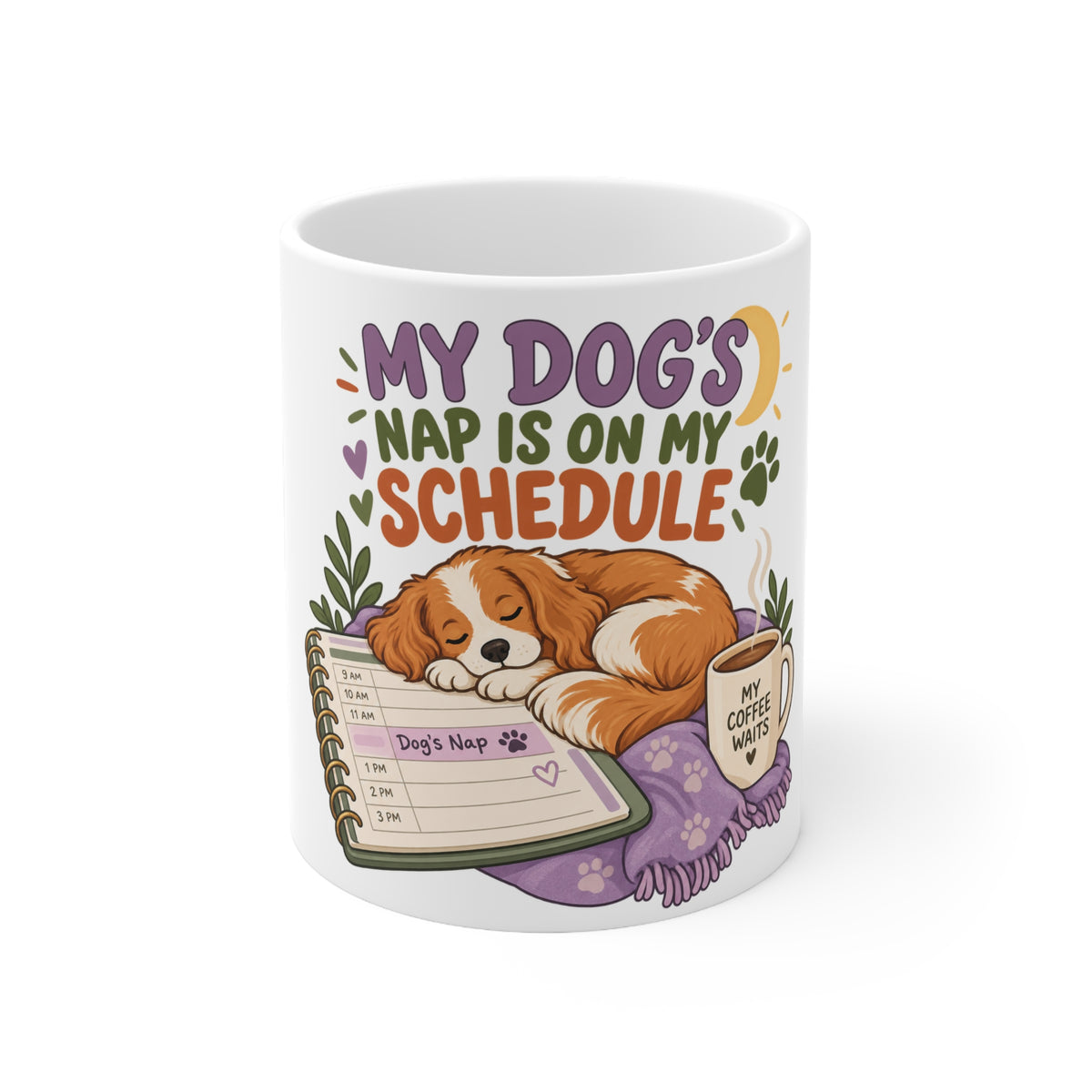 My Dogs Nap Is on My Schedule | Funny Dog Owner Mug | Banterpip