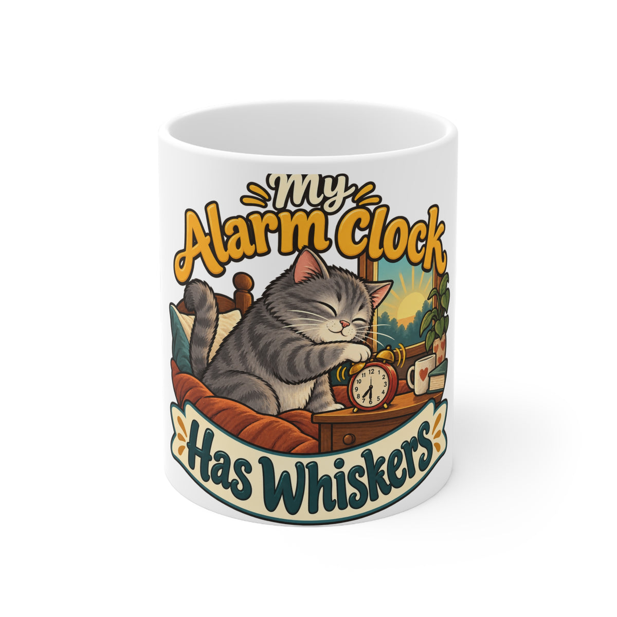My Alarm Clock Has Whiskers | Funny Cat Owner Mug | Banterpip