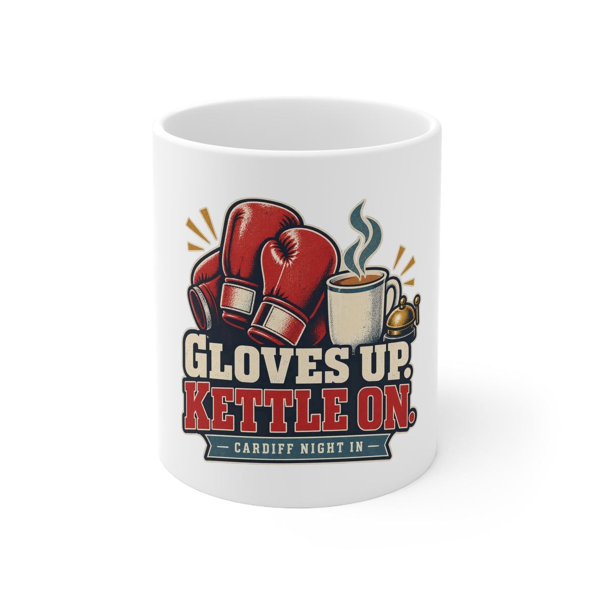 Gloves Up Kettle On | Cardiff Fight Night Mug | Banterpip