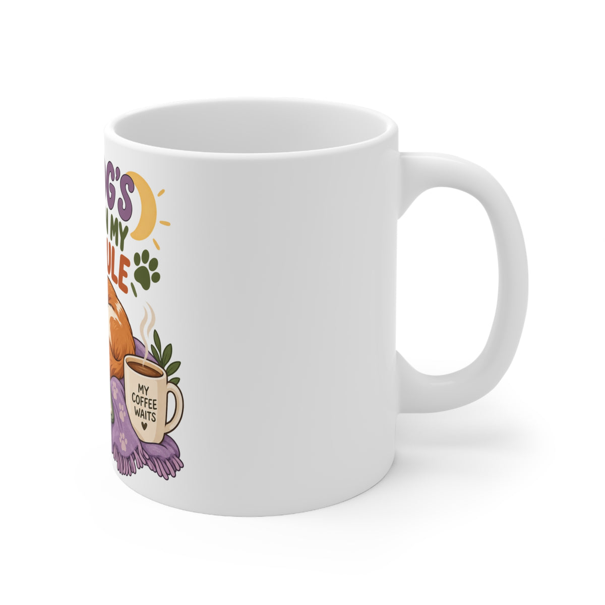 My Dogs Nap Is on My Schedule | Funny Dog Owner Mug | Banterpip