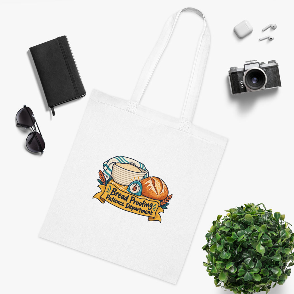Bread Proofing Patience Department | Original Tote Bag Gift | Banterpip