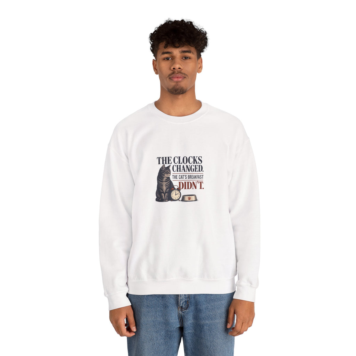 Funny Cat Sweatshirt, Clocks Changed Cat Breakfast Did Not, White Unisex Cat Lover Gift