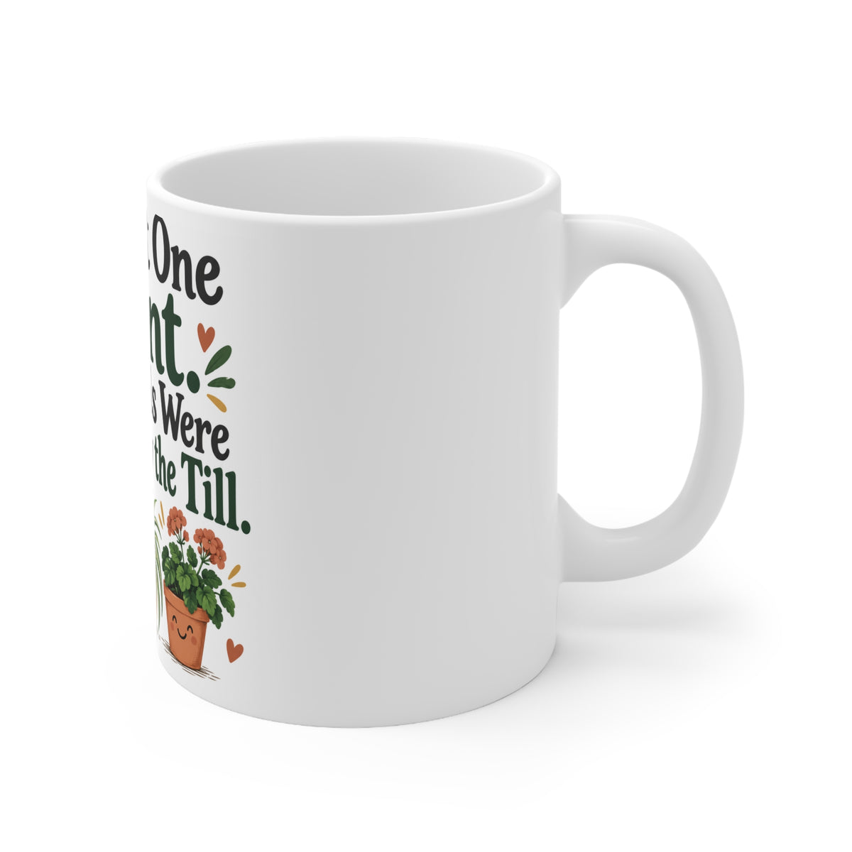 I Bought One Plant. Its Friends Were Waiting by the Till. | Funny Gardening Mug | Banterpip