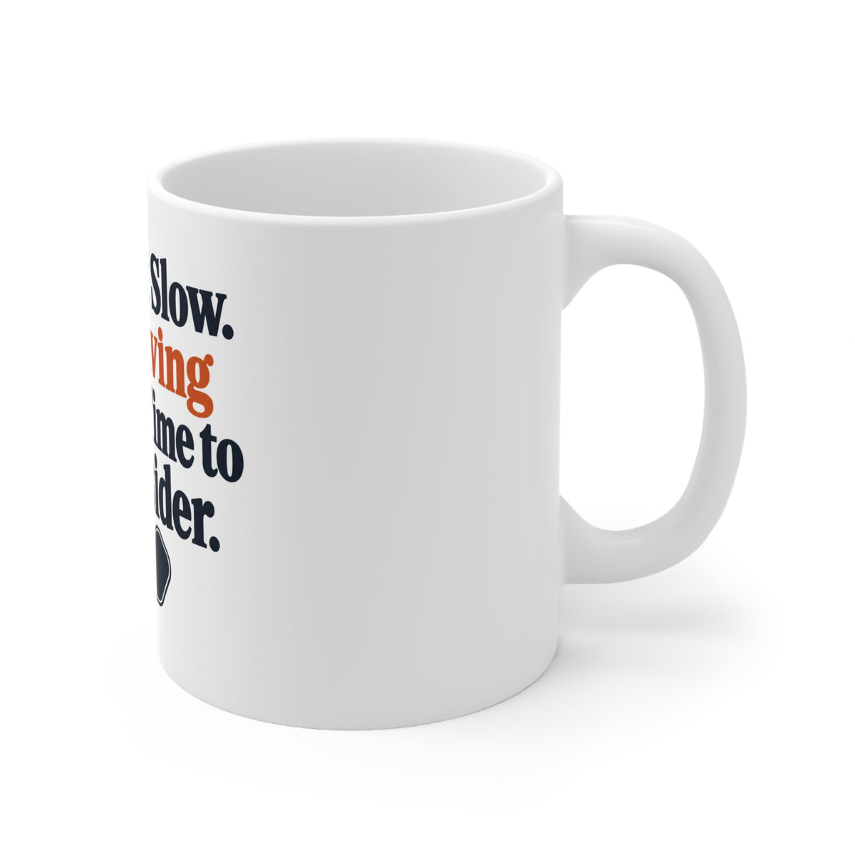 I Am Not Slow. I Am Giving the Ball Time to Reconsider. | Funny Pickleball Mug | Banterpip