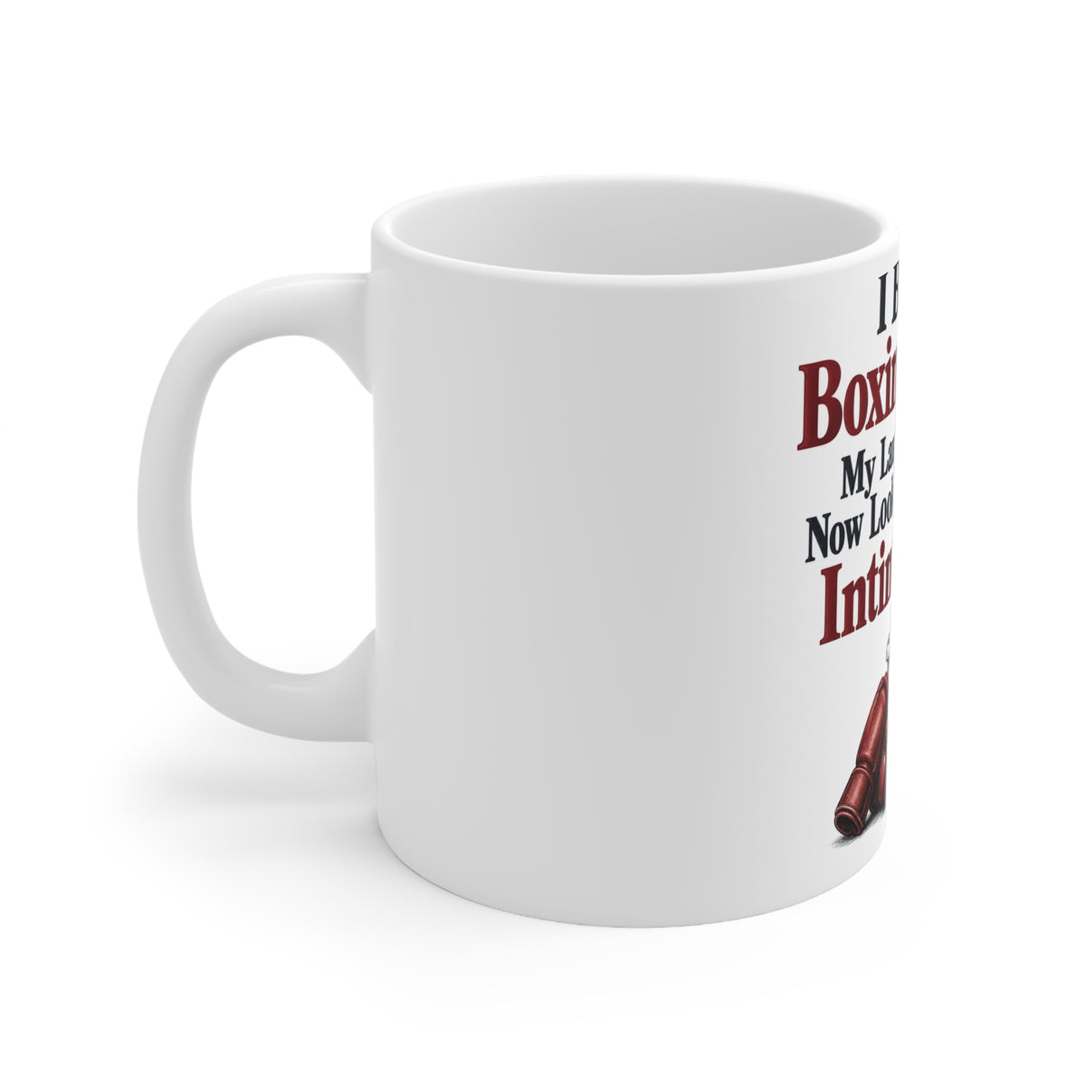 I Bought Boxing Gloves. My Laundry Basket Now Looks Slightly More Intimidating. | Funny Boxing Mug | Banterpip
