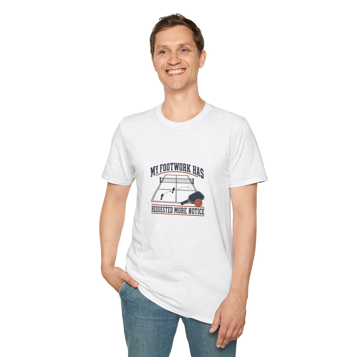 Funny Pickleball T-Shirt, Footwork Requested More Notice, Adult White Cotton Gift