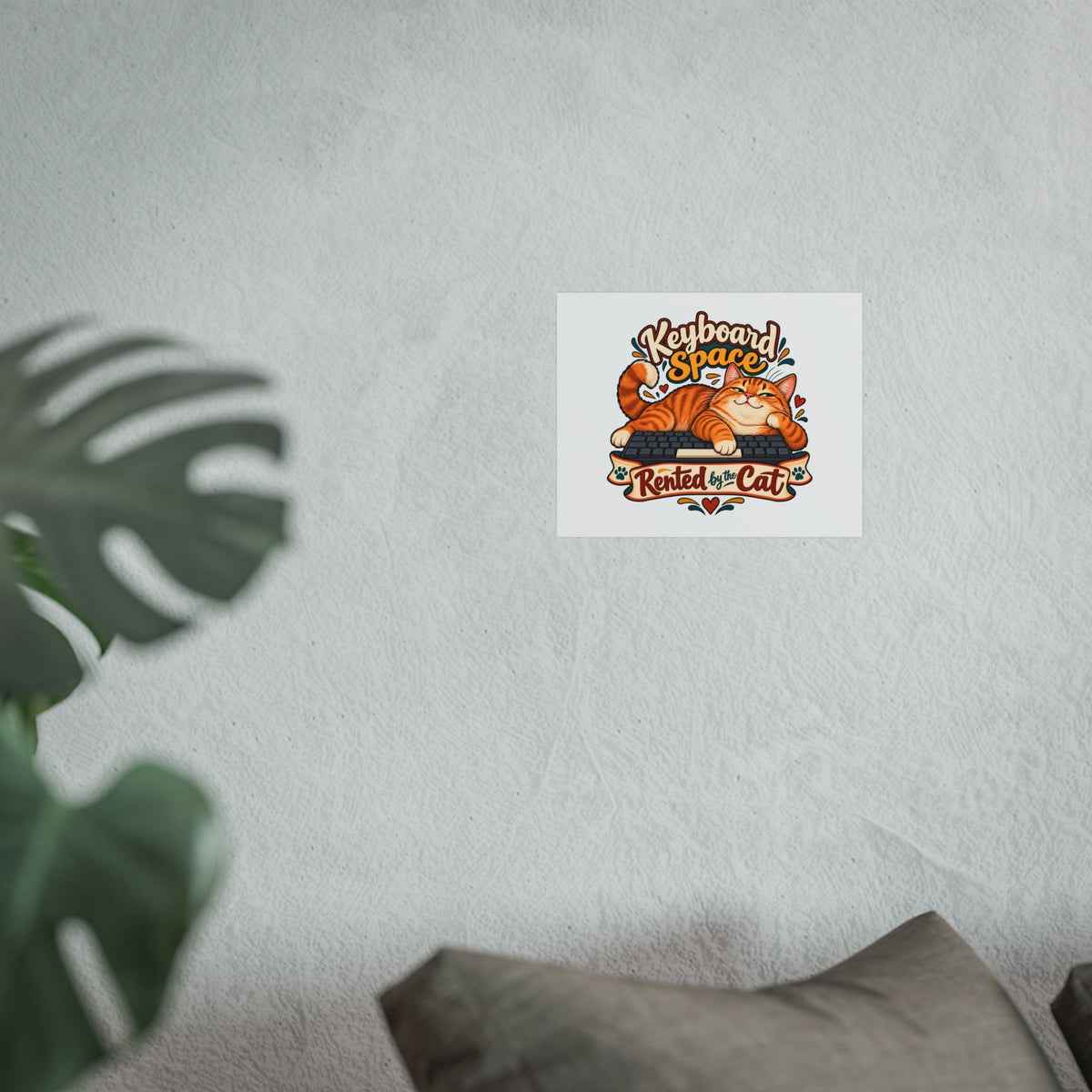 Keyboard Space Rented by the Cat | Cat Owners Art Print Gift | Banterpip