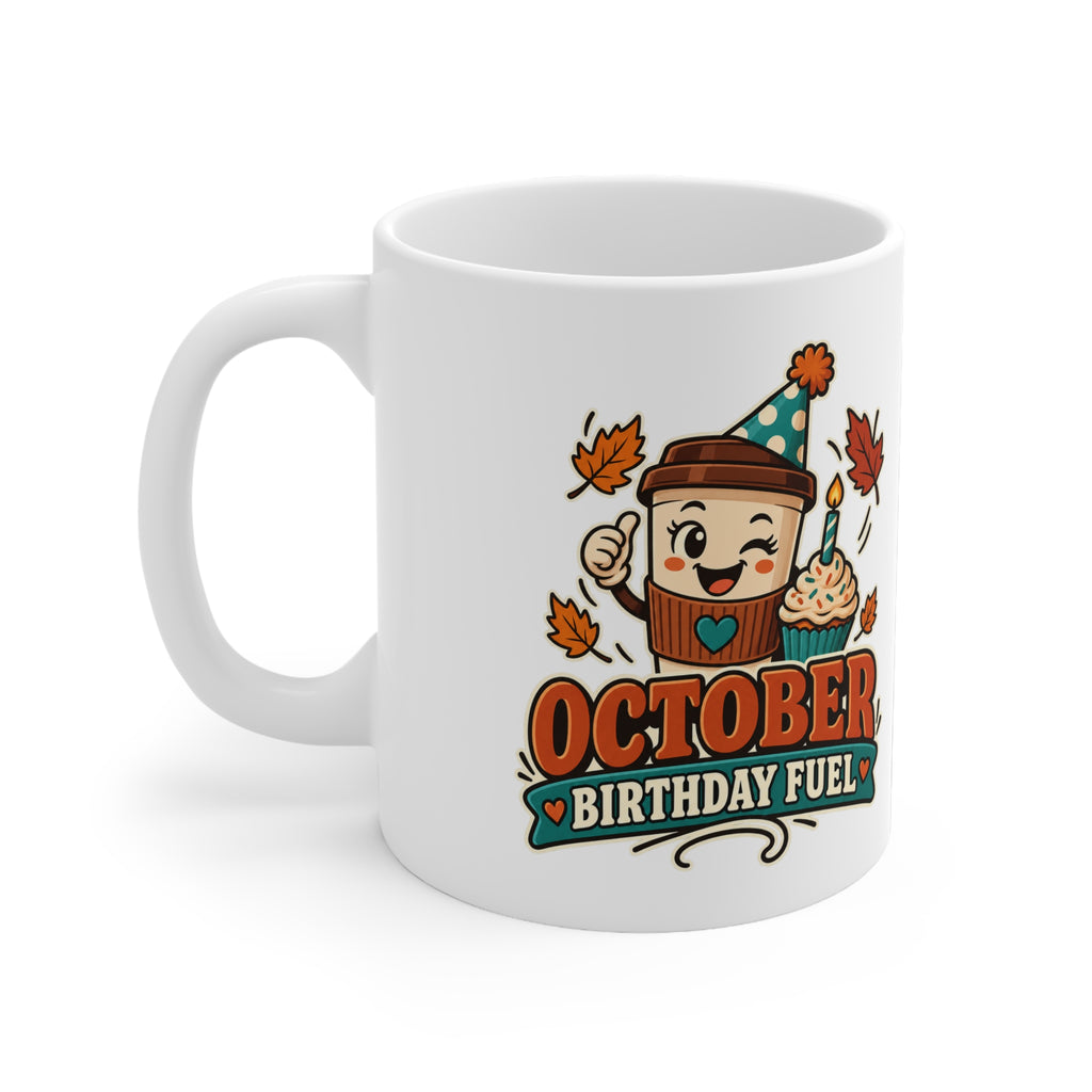 October Birthday Fuel | Coffee Lover Birthday Mug | Banterpip