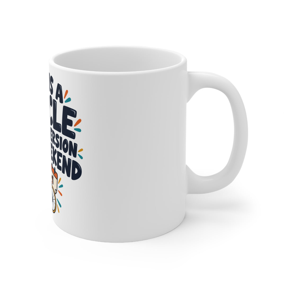There Is a Bicycle in Every Version of My Weekend | Funny Cycling Mug | Banterpip