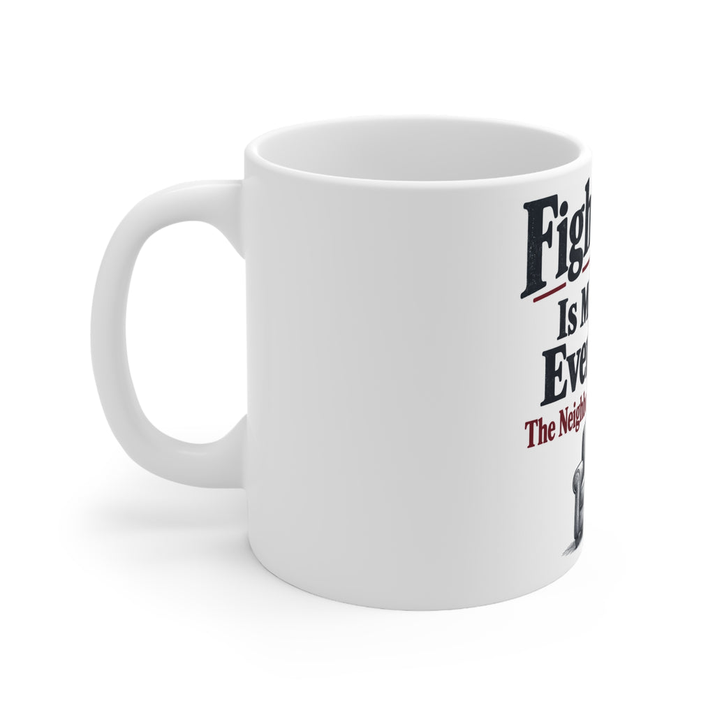 Fight Night Is My Quiet Evening In. The Neighbours May Disagree. | Funny Boxing Mug | Banterpip