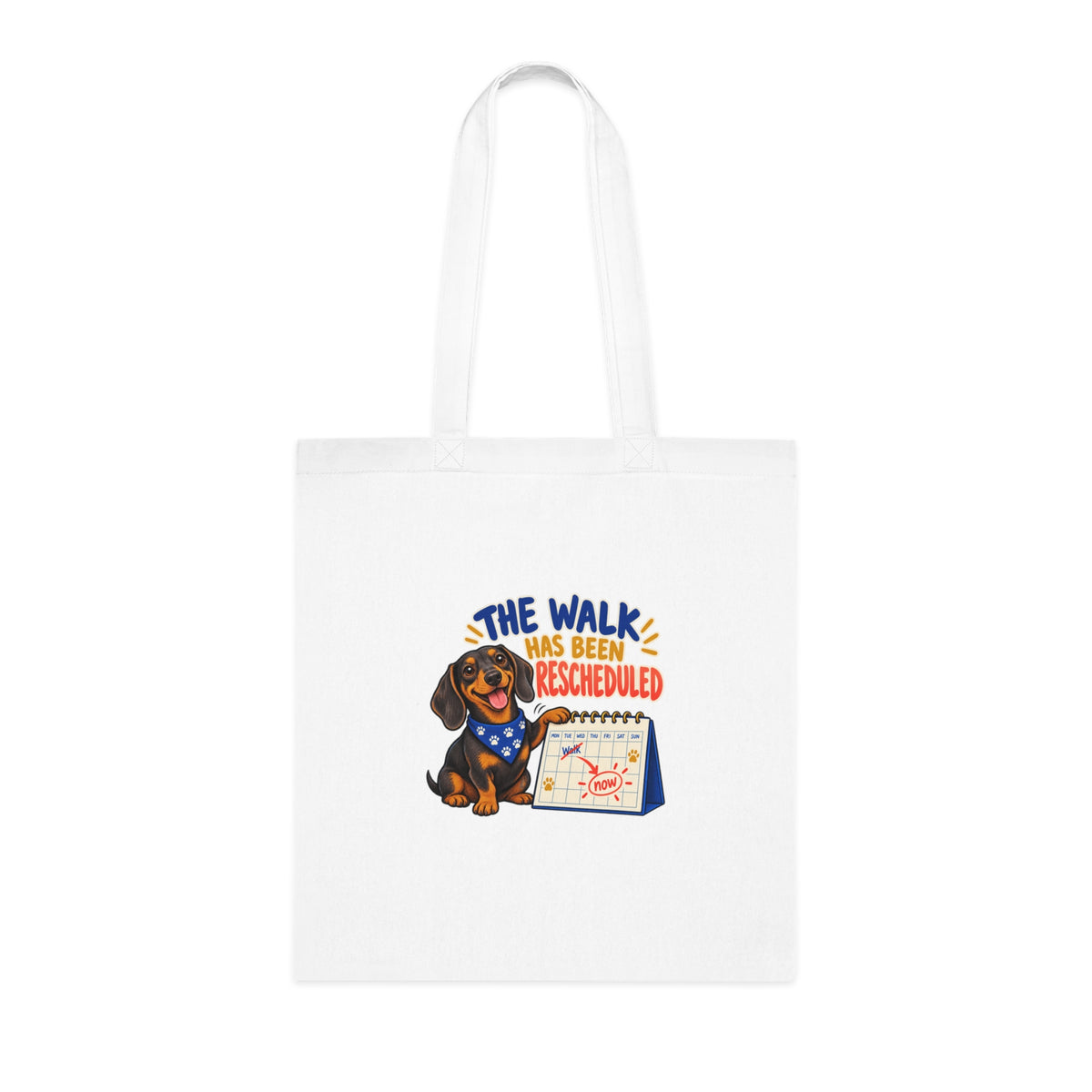 The Walk Has Been Rescheduled | Dog Owner Tote Bag Gift | Banterpip