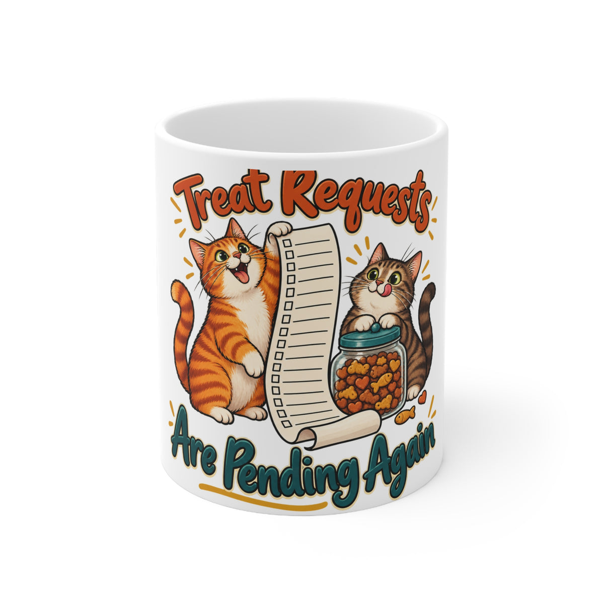 Treat Requests Are Pending Again | Funny Cat Owner Mug | Banterpip