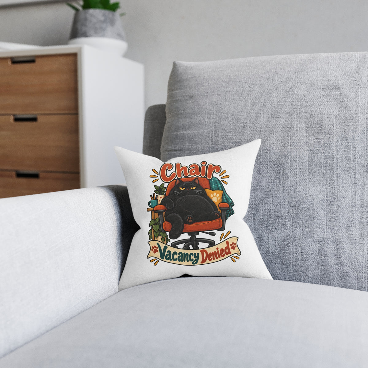 Chair Vacancy Denied | Cat Owners Cushion Gift | Banterpip