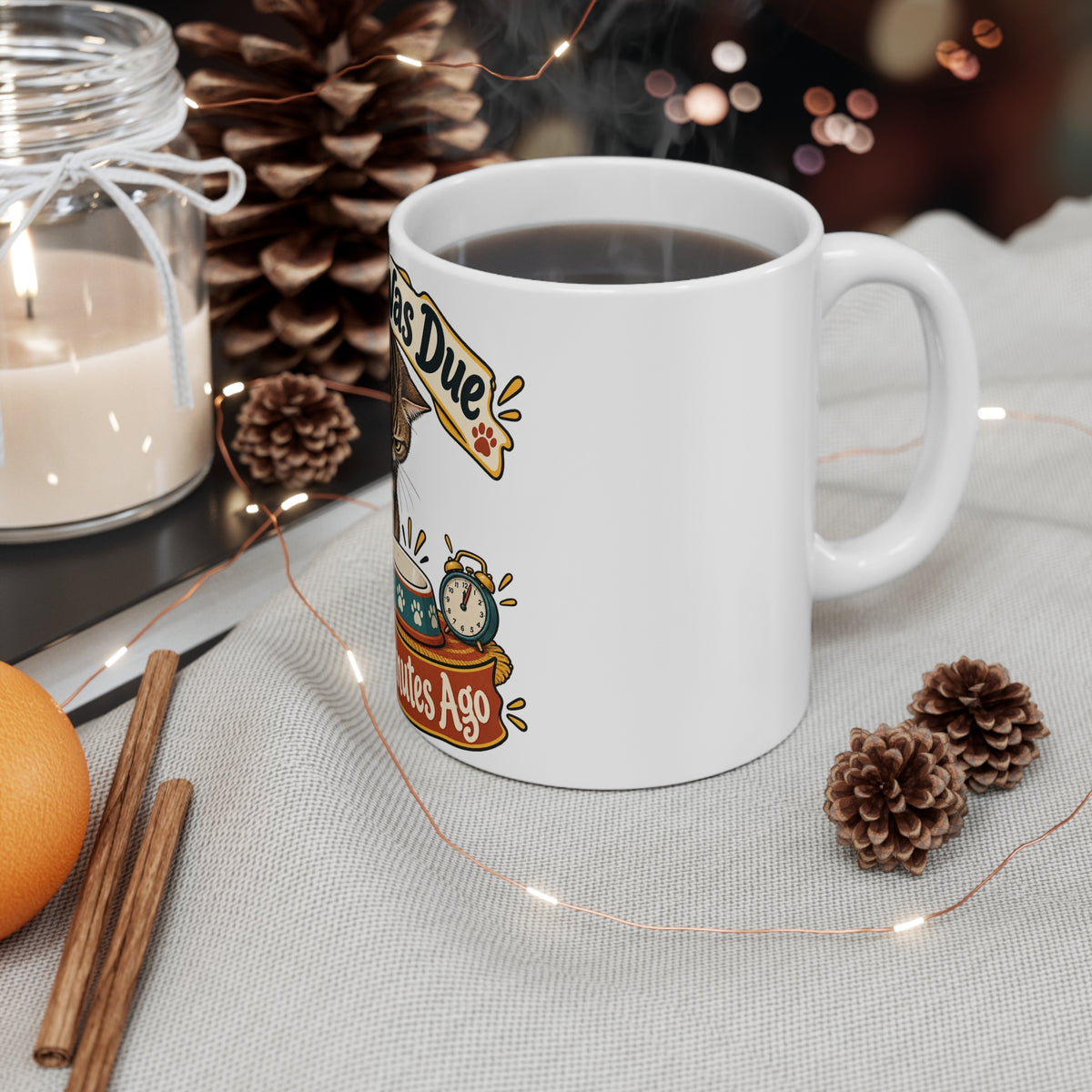 Dinner Was Due Three Minutes Ago | Funny Cat Owner Mug | Banterpip