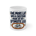 One More Lap Was a Decision Made by My Optimistic Legs | Funny Cycling Mug | Banterpip