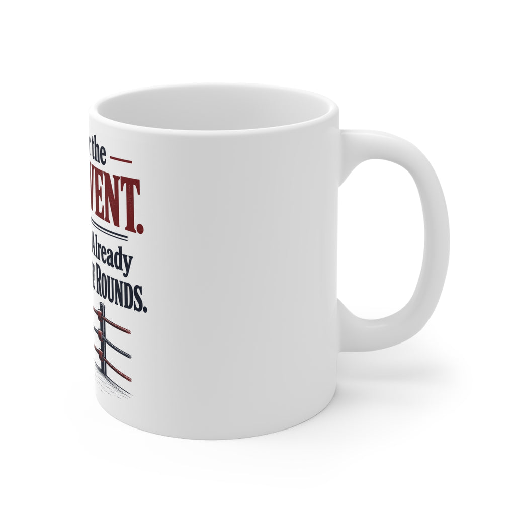 I Came for the Main Event. My Sofa Has Already Survived Three Rounds. | Funny Boxing Mug | Banterpip