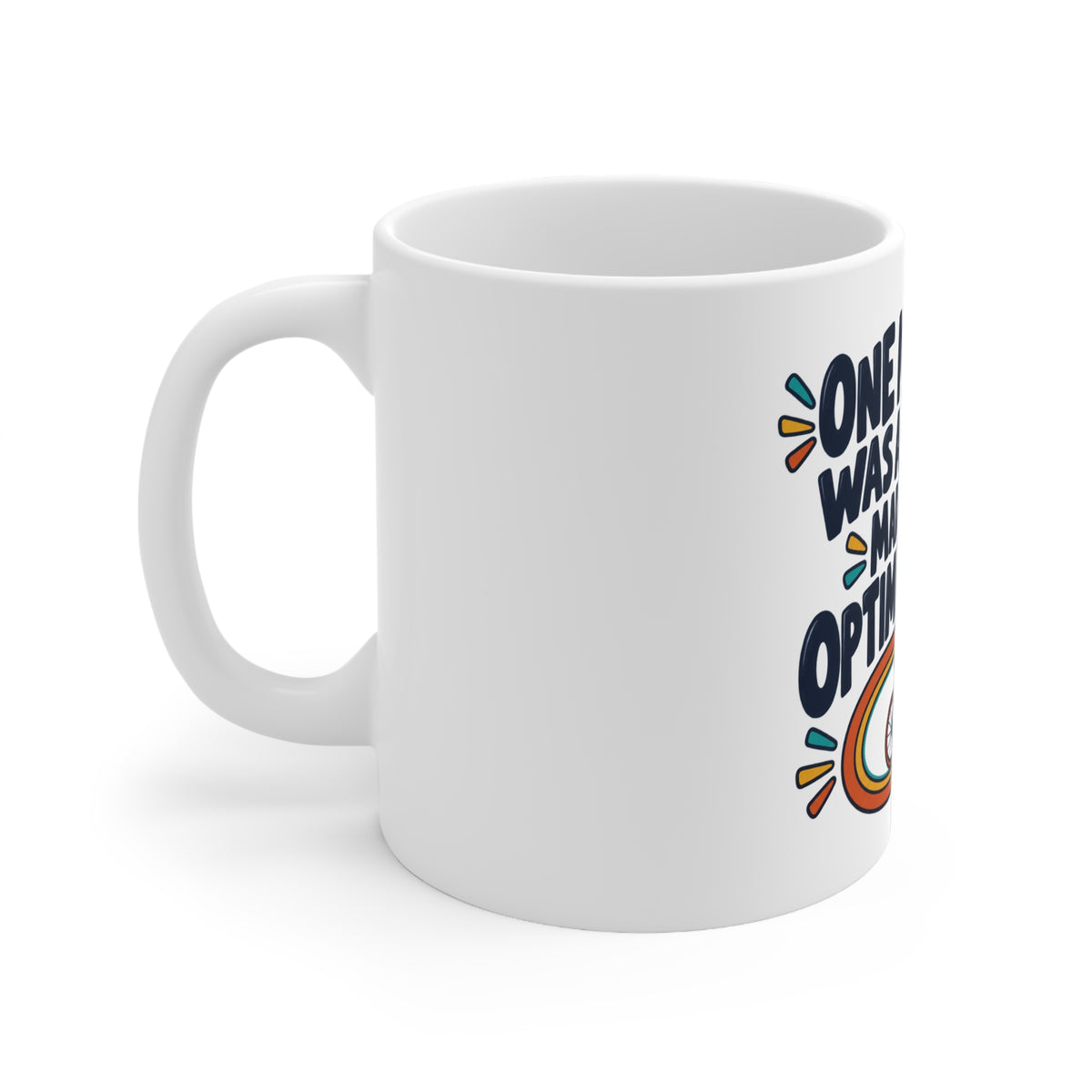 One More Lap Was a Decision Made by My Optimistic Legs | Funny Cycling Mug | Banterpip