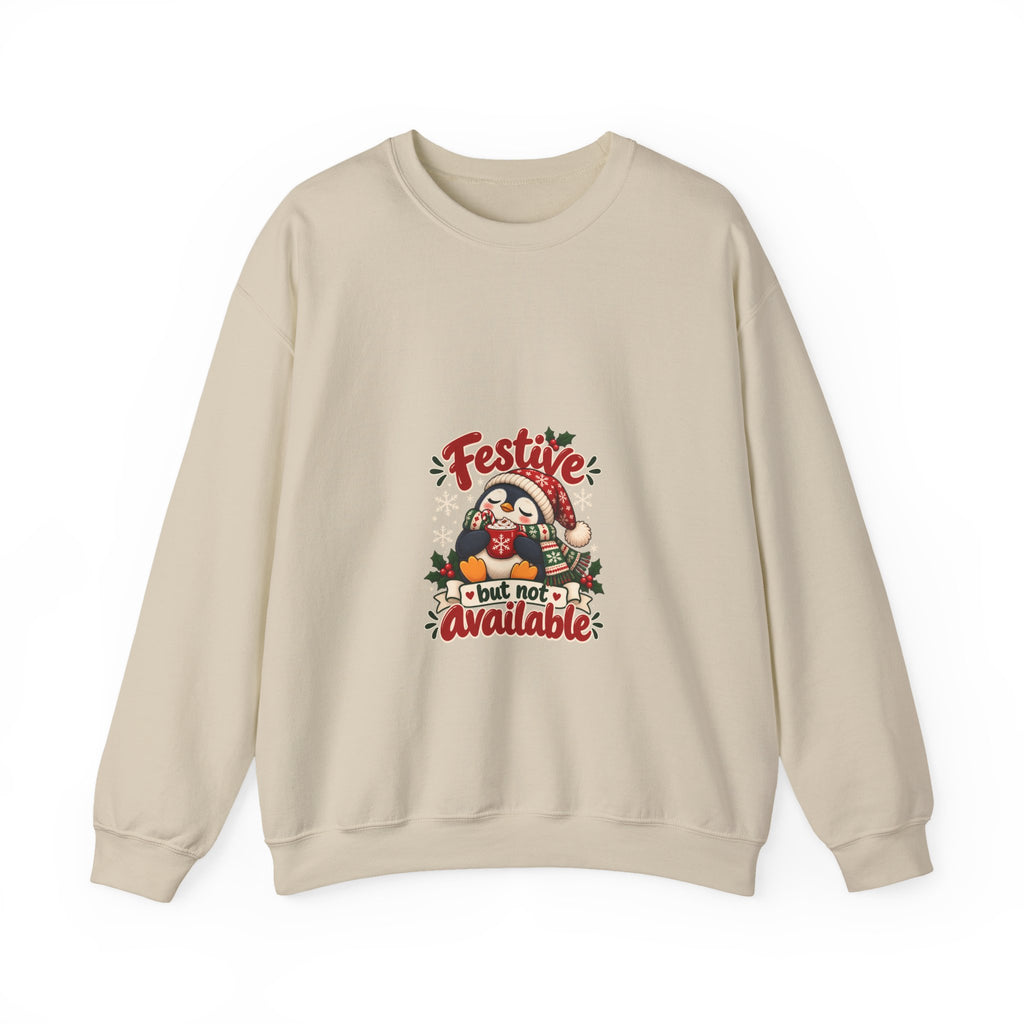 Festive but not available | Original Sweatshirt Gift | Banterpip